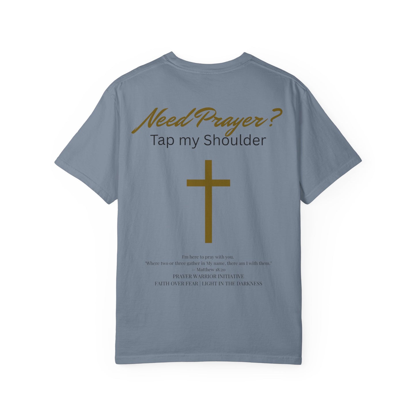 Comfort Colors Need Prayer? T-Shirt - Unisex