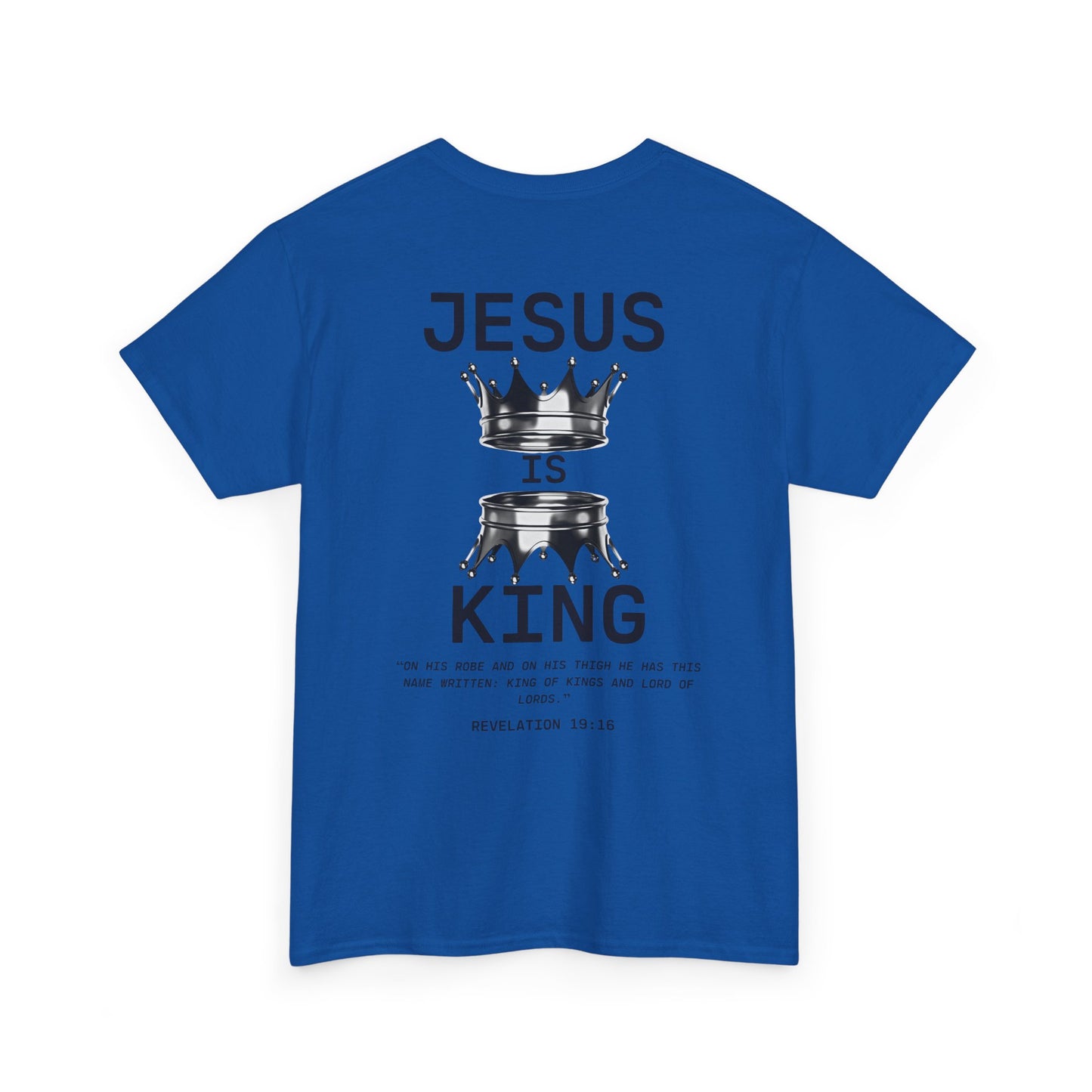 Christian Tee Jesus is King Revelations 19:16 Unisex T-Shirt
