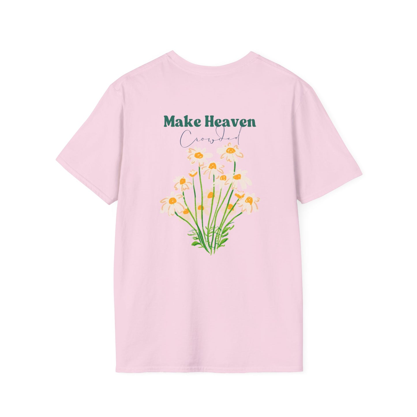 Make Heaven Crowded T-Shirt