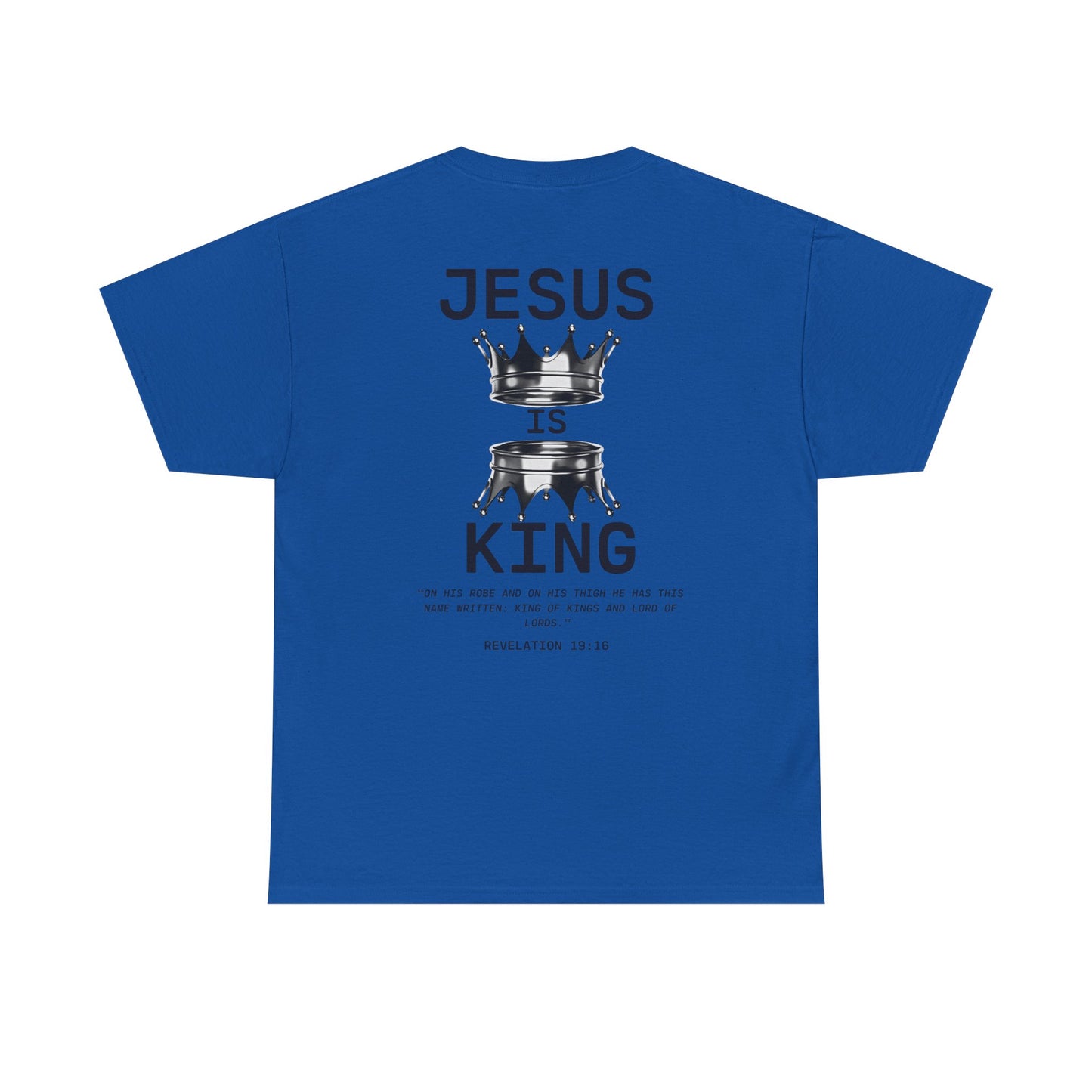 Christian Tee Jesus is King Revelations 19:16 Unisex T-Shirt