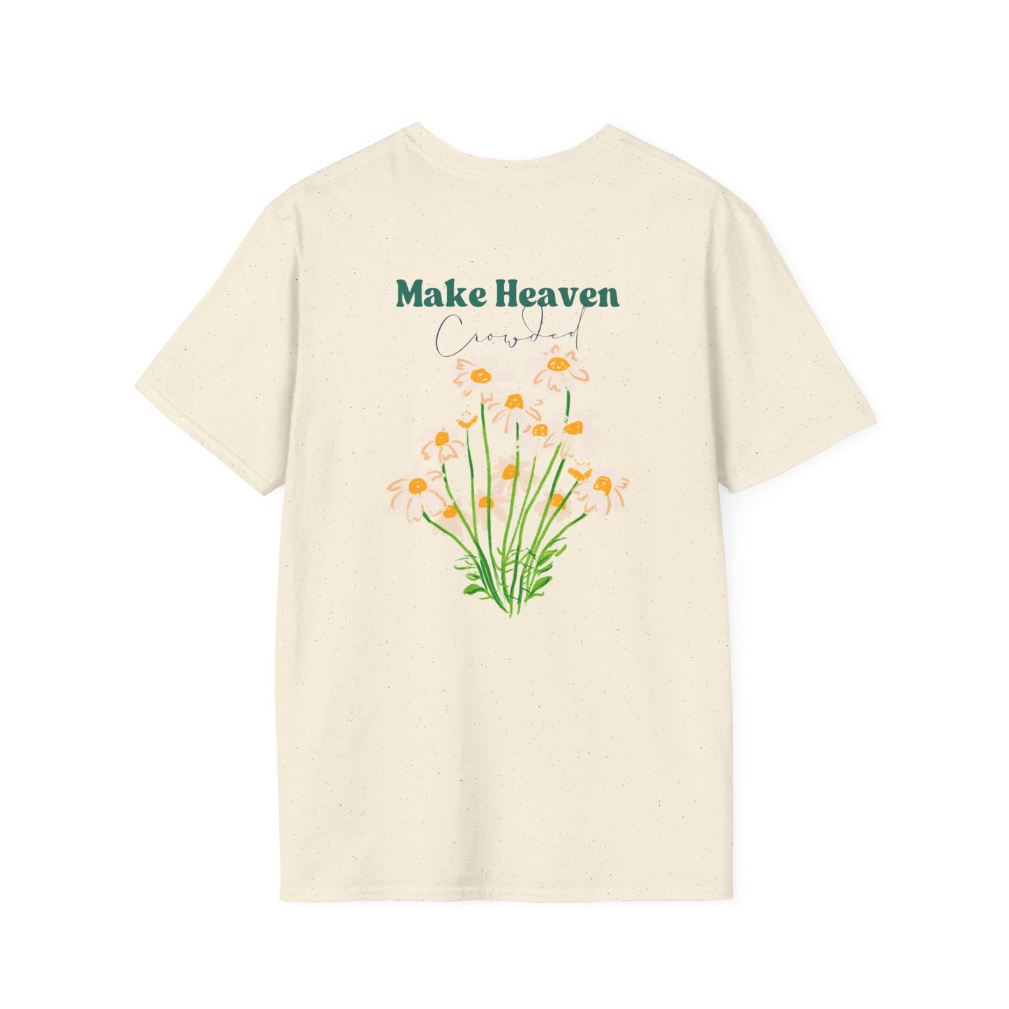Make Heaven Crowded T-Shirt
