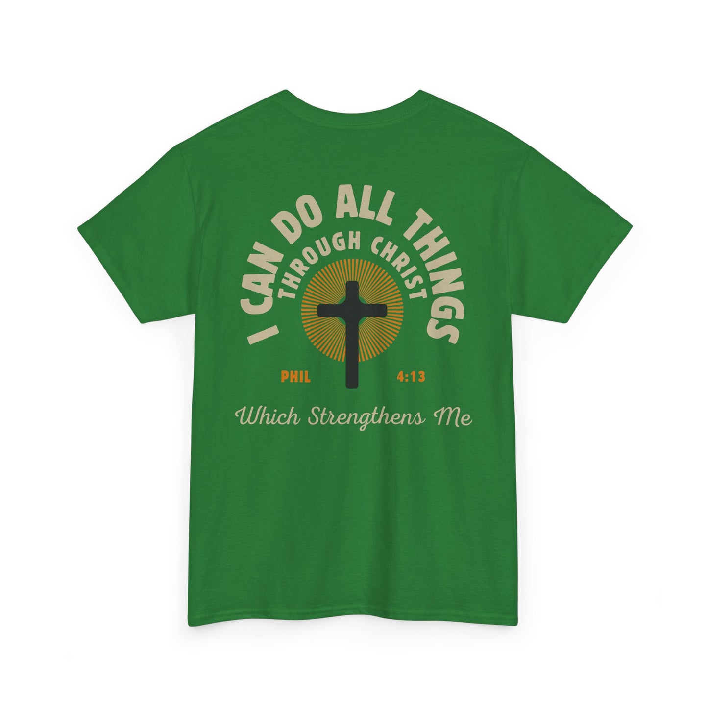 Christian Tee - I Can Do All Things Through Christ