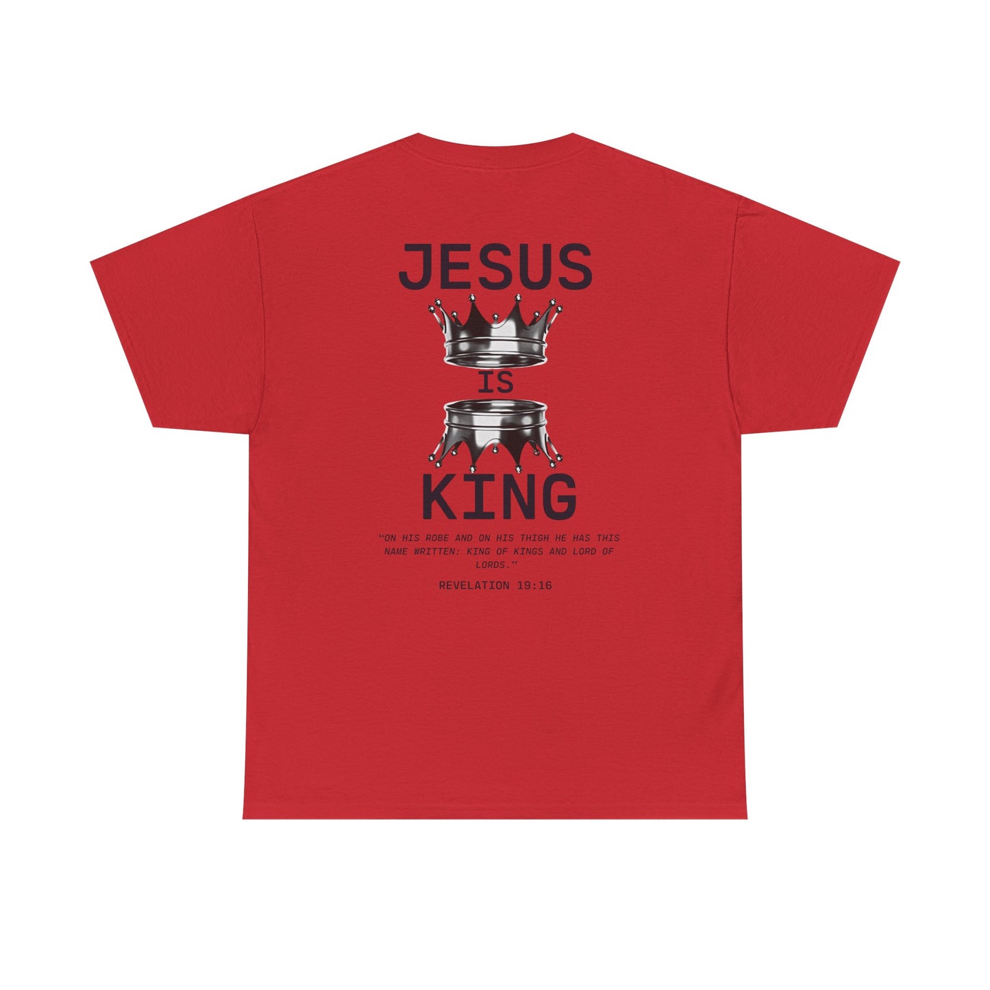 Christian Tee Jesus is King Revelations 19:16 Unisex T-Shirt