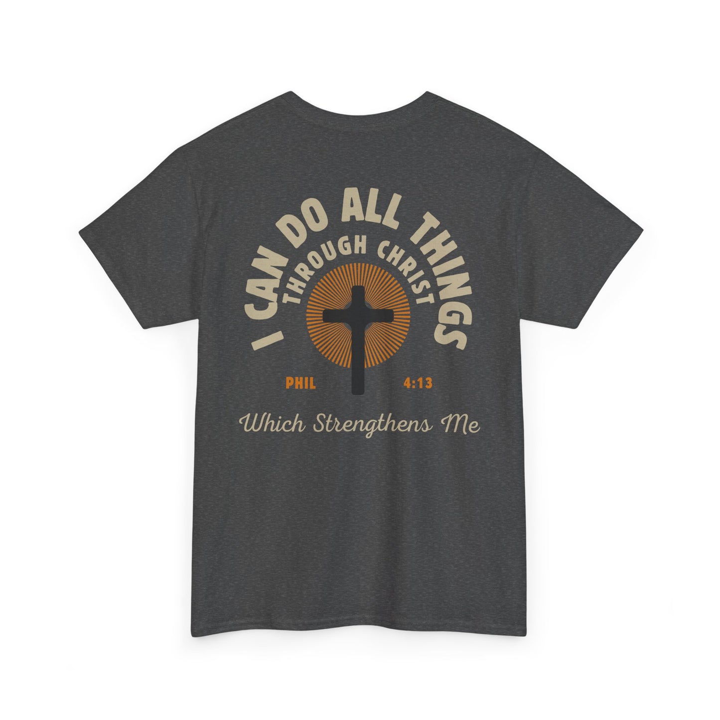 Christian Tee - I Can Do All Things Through Christ