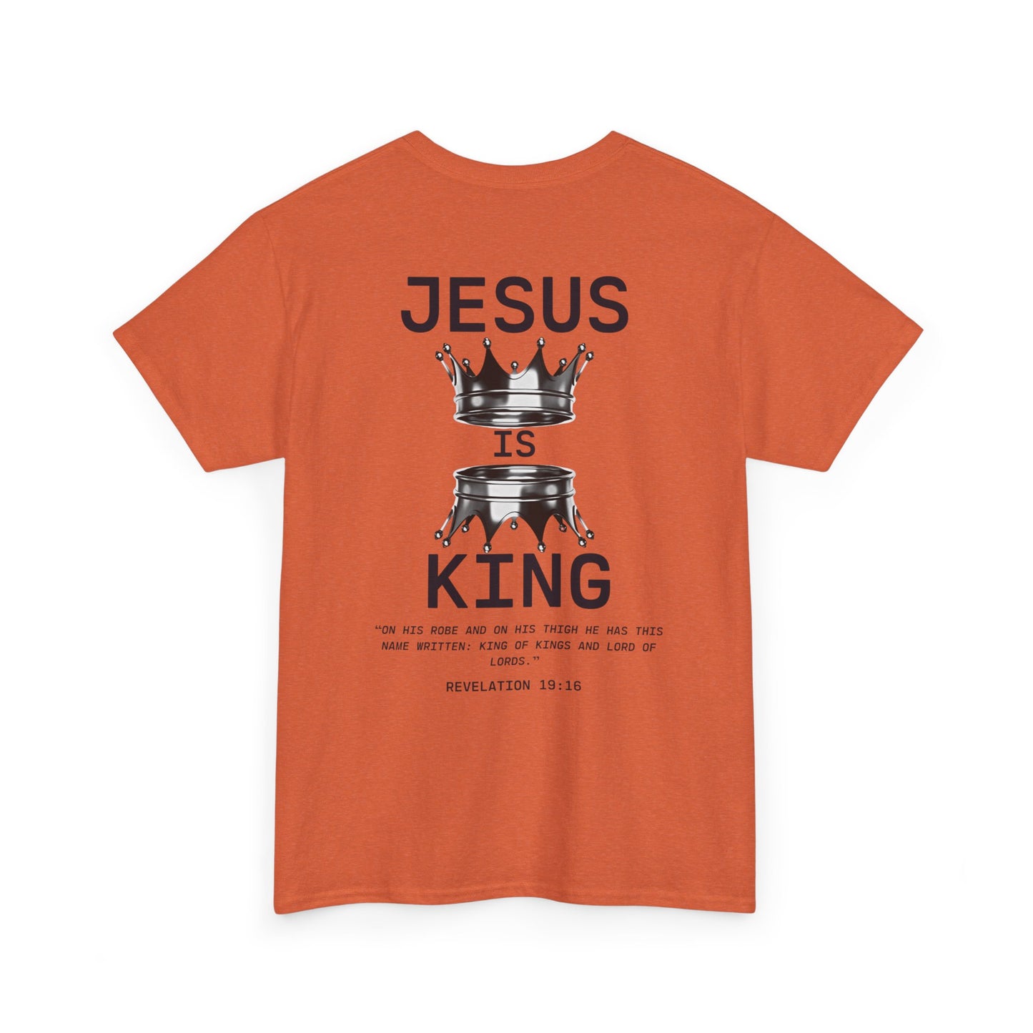 Christian Tee Jesus is King Revelations 19:16 Unisex T-Shirt
