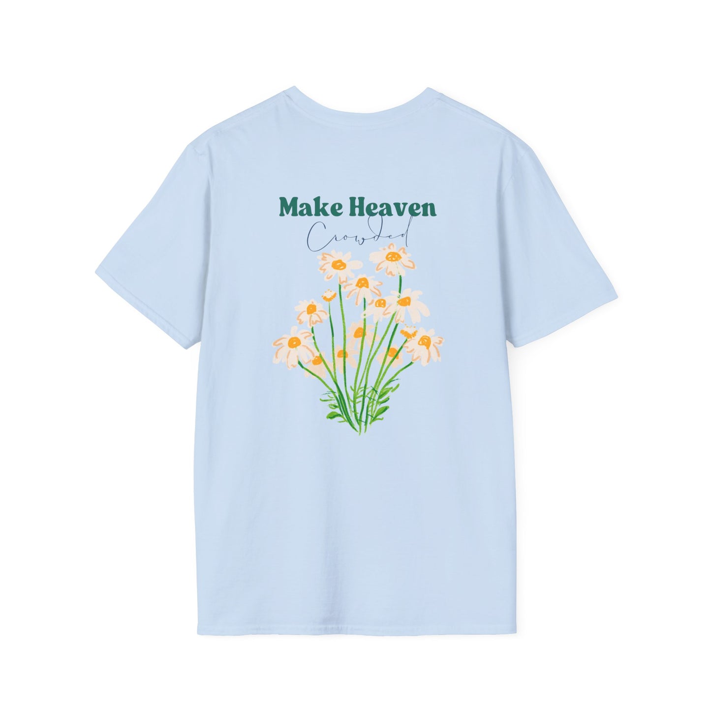 Make Heaven Crowded T-Shirt