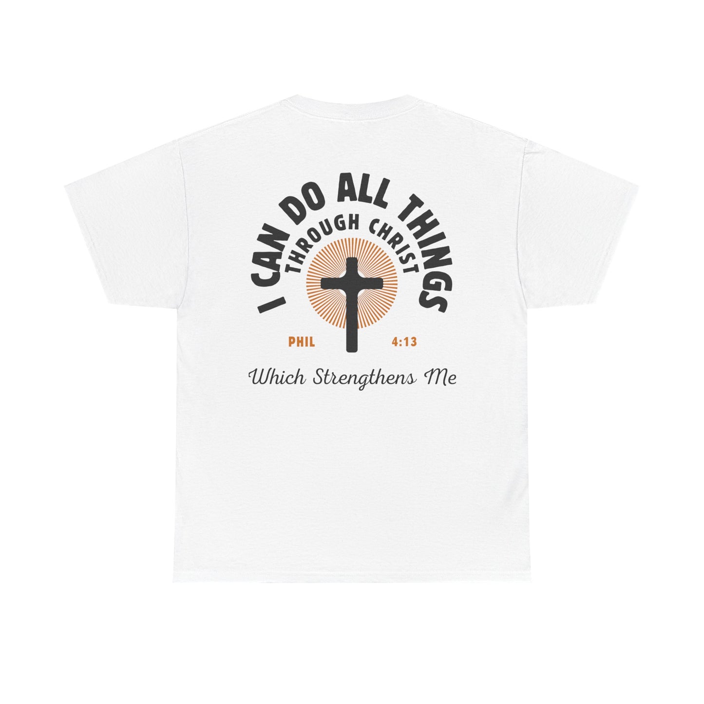 Christian Tee - I Can Do All Things Through Christ