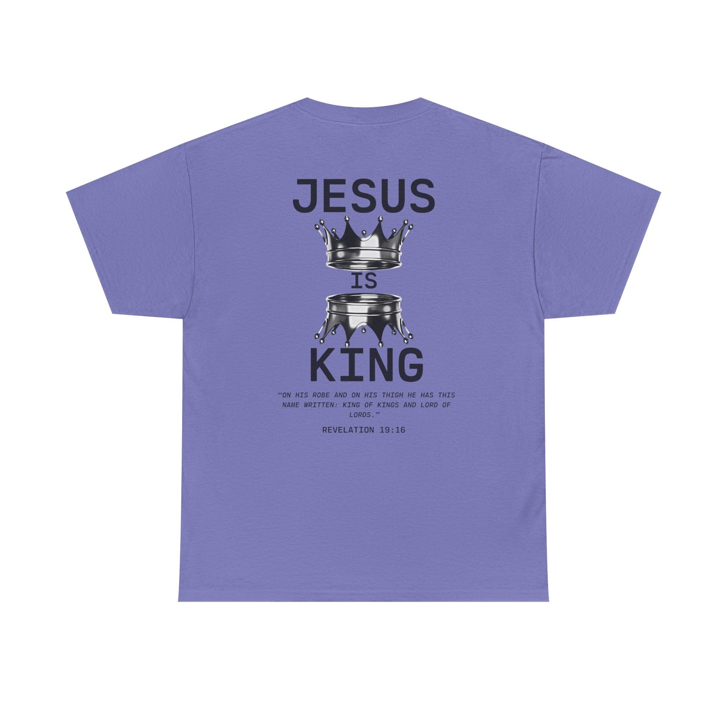 Christian Tee Jesus is King Revelations 19:16 Unisex T-Shirt