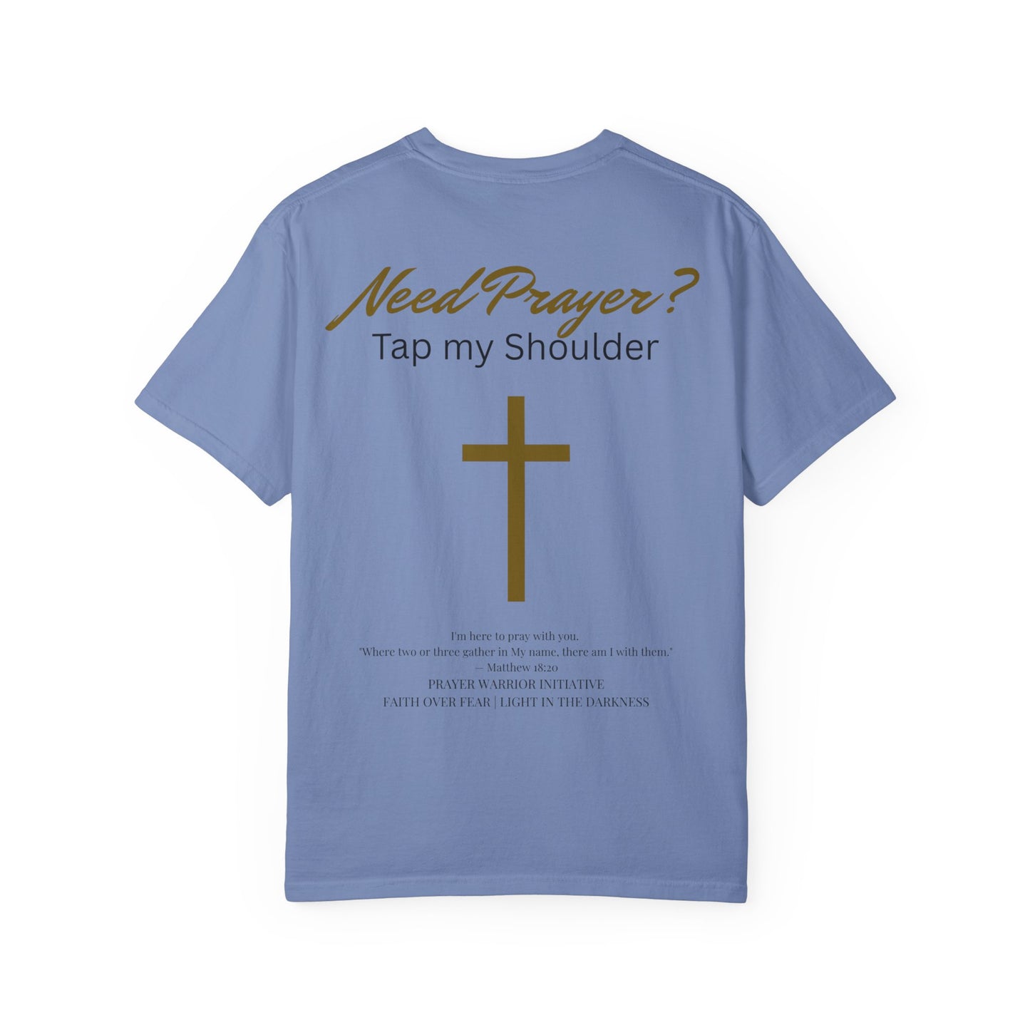 Comfort Colors Need Prayer? T-Shirt - Unisex