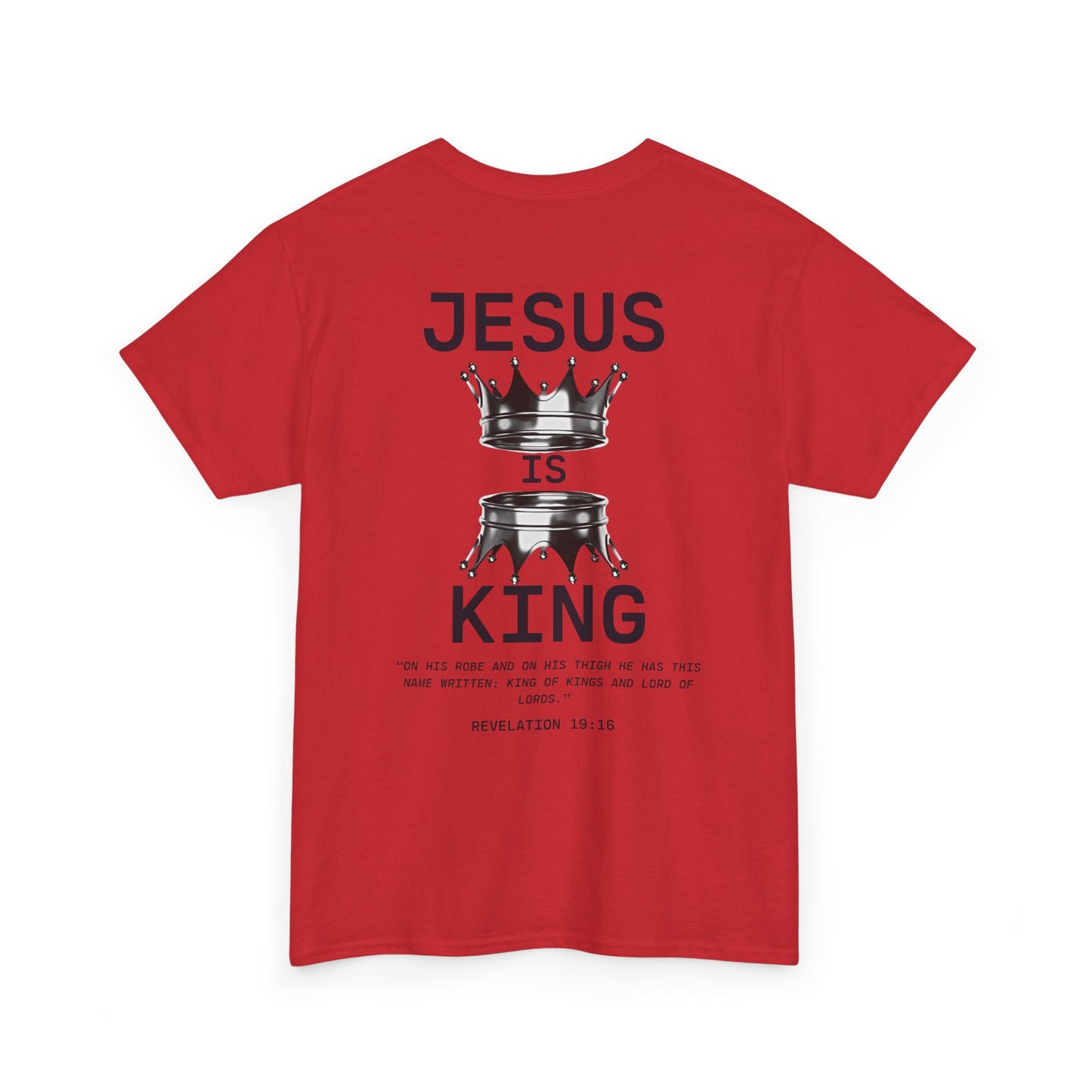 Christian Tee Jesus is King Revelations 19:16 Unisex T-Shirt